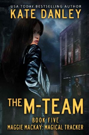 [Maggie MacKay, Magical Tracker 05] • The M-Team
